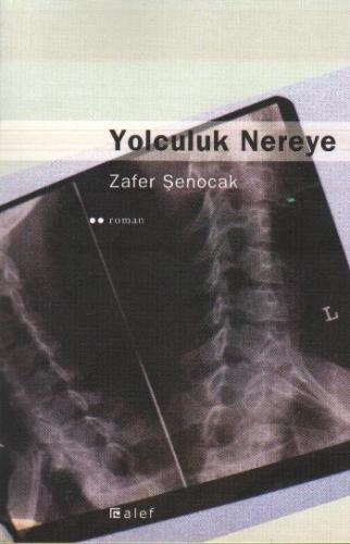 Yolculuk Nereye %12 indirimli Zafer Şenocak