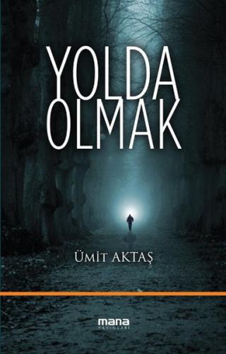 Yolda Olmak %15 indirimli Ümit Aktaş