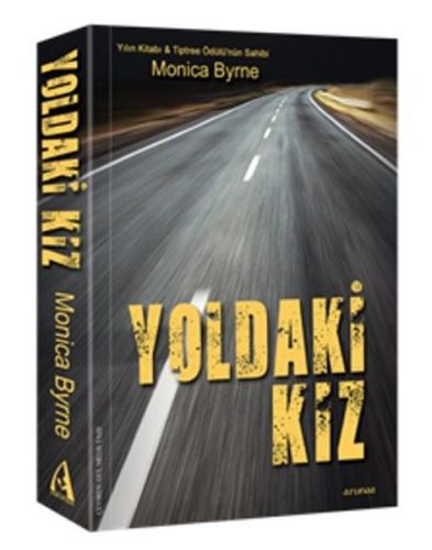 Yoldaki Kız Monica Byrne