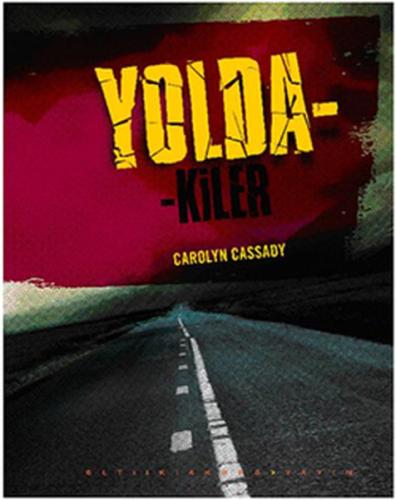 Yoldakiler Carolyn Cassady