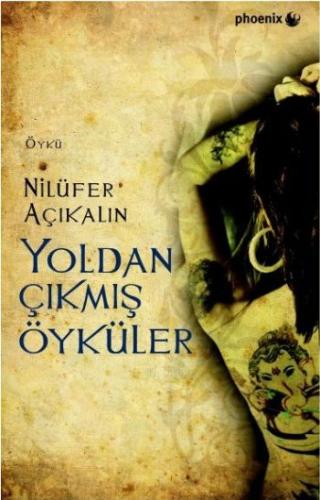 Yoldan Çıkmış Öyküler Nilüfer Açıkalın