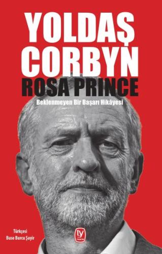 Yoldaş Corbyn - Beklenmeyen Bir Başarı Hikayesi %15 indirimli Rosa Pri