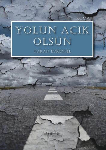 Yolun Açık Olsun Hakan Evrensel