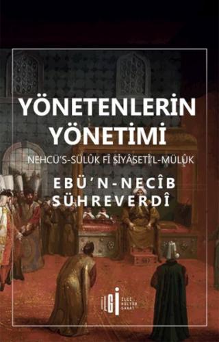 Yönetenlerin Yönetimi Ebü’n-Necîb Sühreverdî