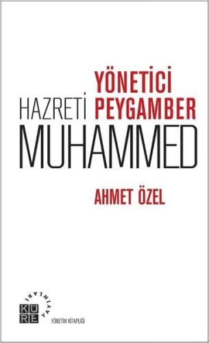 Yönetici Hazreti Peygamber Muhammed %12 indirimli Ahmet Özel