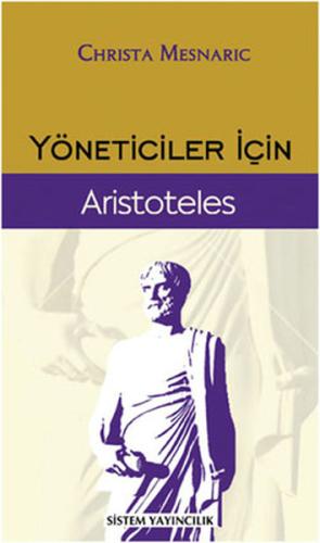 Yöneticiler İçin Aristoteles %30 indirimli Christa Mesnaric