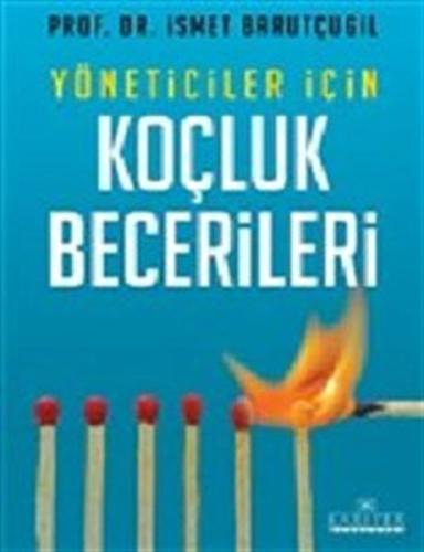 Yöneticiler İçin Koçluk Becerileri %18 indirimli İsmet Barutçugil