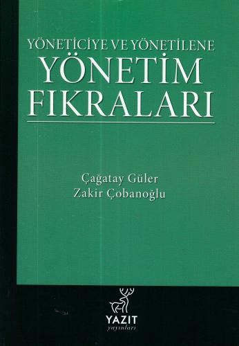 Yöneticiye ve Yönetilene - Yönetim Fıkraları %16 indirimli Çağatay Gül