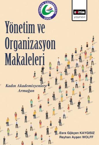 Yönetim ve Organizasyon Makaleleri %3 indirimli Reyhan Ayşen Wolff