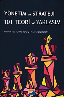 Yönetim ve Strateji 101 Teori ve Yaklaşım Kolektif