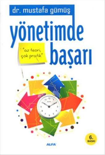 Yönetimde Başarı - Az Teori Çok Başarı Mustafa Gümüş