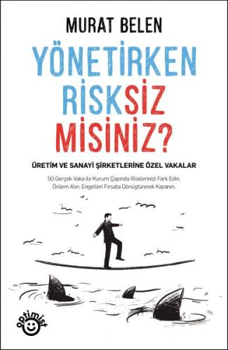 Yönetirken Risksiz Misiniz? Murat Belen