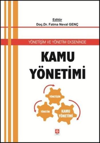 Yönetişim ve Yönetim Ekseninde Kamu Yönetimi Fatma Neval Genç