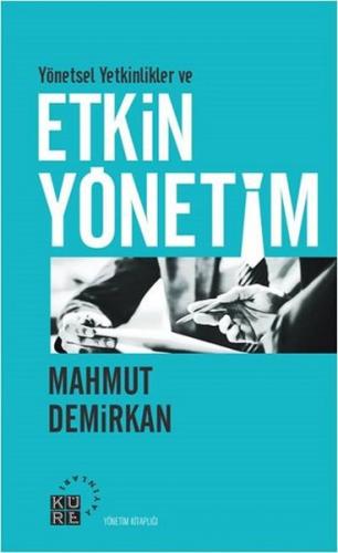 Yönetsel Yetkinlikler ve Etkin Yönetim %12 indirimli Mahmut Demirkan