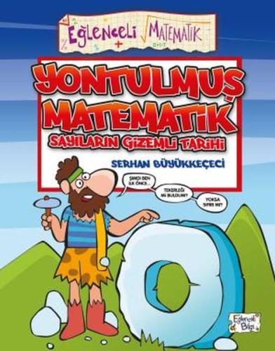 Yontulmuş Matematik - Sayıların Gizemli Tarihi %20 indirimli Serhan Bü