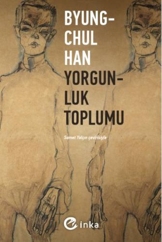 Yorgunluk Toplumu %10 indirimli Byung-Chul Han