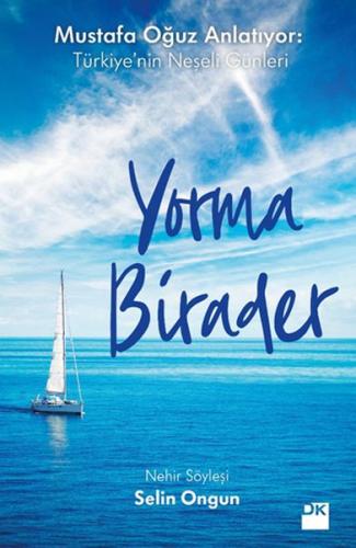 Yorma Birader %10 indirimli Selin Ongun