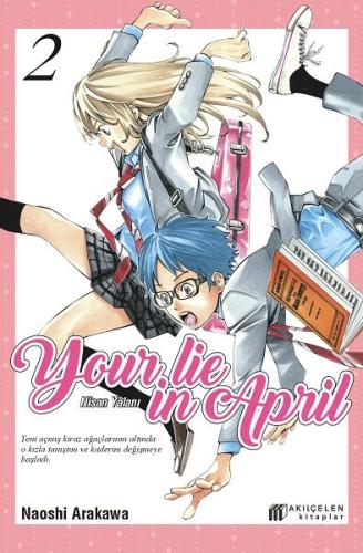 Your Lie in April – Nisan Yalanı 2 %14 indirimli Naoshi Arakawa