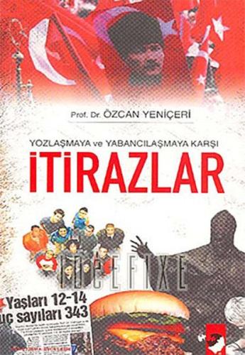 Yozlaşmaya ve Yabancılaşmaya Karşı İtirazlar %22 indirimli Özcan Yeniç