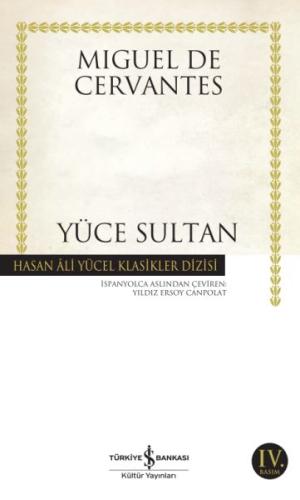 Yüce Sultan - Hasan Ali Yücel Klasikleri %31 indirimli Miguel de Cerva