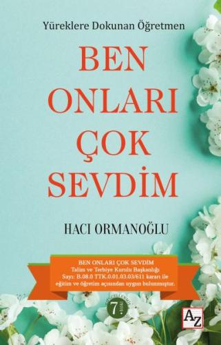 Yüreklere Dokunan Öğretmen Ben Onları Çok Sevdim Hacı Ormanoğlu