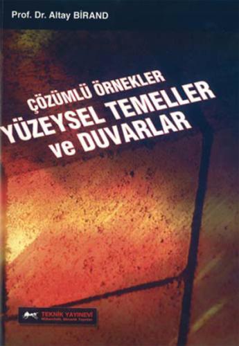 Yüzeysel Temeller ve Duvarlar Altay A. Birand