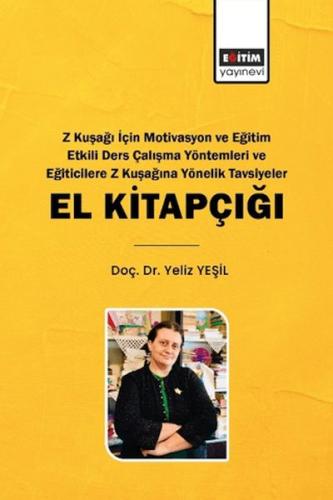 Z Kuşağı İçin Motivasyon Ve Eğitim Etkili Ders Çalışma Yöntemleri Yeli