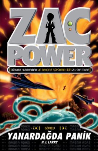 Zac Power 17 Yanardağda Panik H. I. Larry