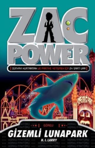 Zac Power 18 Gizemli Lunapark H. I. Larry