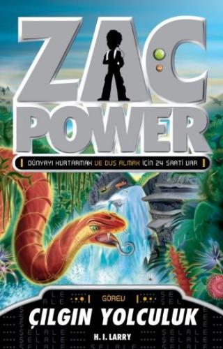 Zac Power 22 Çılgın Yolculuk H. I. Larry