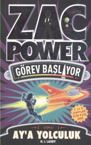 Zac Power Görev Başlıyor A - Aya Yolculuk H. I. Larry