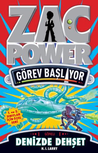 Zac Power Görev Başlıyor B Denizde Dehşet H. I. Larry