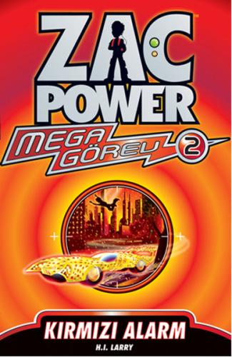 Zac Power Mega Görev 02 Kırmızı Alarm H. I. Larry