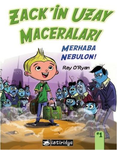 Zackin Uzay Maceraları: Merhaba Nebulon! Ray O'Ryan