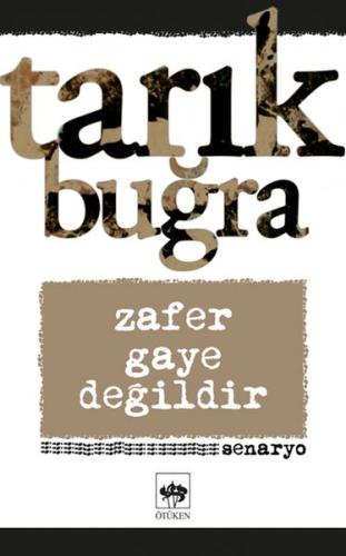 Zafer Gaye Değildir %19 indirimli Tarık Buğra