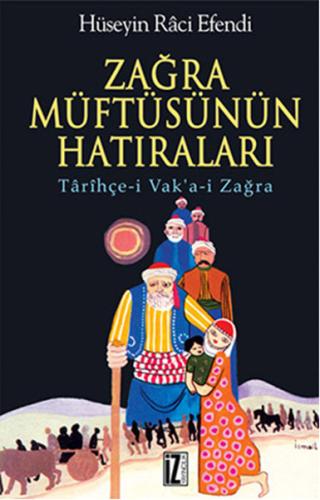 Zağra Müftüsünün Hatıraları %15 indirimli Hüseyin Raci Efendi