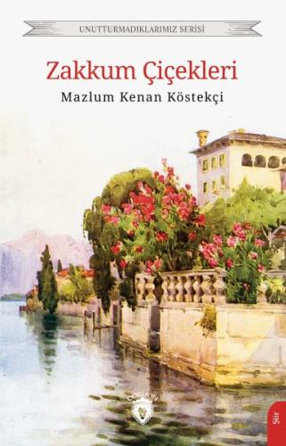 Zakkum Çiçekleri %25 indirimli Mazlum Kenan Köstekçi