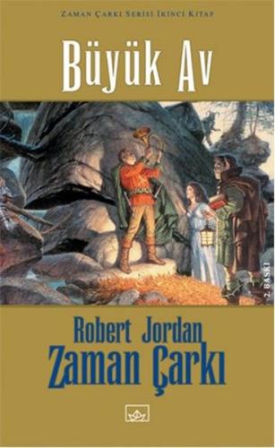 Zaman Çarkı 02: Büyük Av (Ciltli) %12 indirimli Robert Jordan