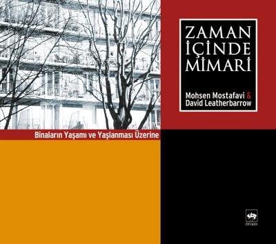 Zaman İçinde Mimari Binaların Yaşamı ve Yaşlanması Üzerine %19 indirim