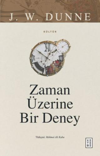 Zaman Üzerine Bir Deney %17 indirimli J.W. Dunne