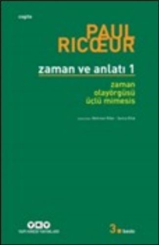 Zaman ve Anlatı: Bir - Zaman-Olayörgüsü-Üçlü Mimesis %18 indirimli Pau