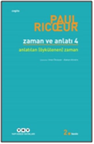 Zaman ve Anlatı: Dört - Anlatılan (Öykülenen) Zaman %18 indirimli Paul