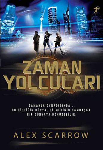 Zaman Yolcuları %10 indirimli Alex Scarrow