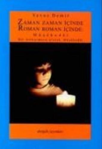 Zaman Zaman İçinde Roman Roman İçinde Müşahedat Bir Üstkurmaca Olarak 