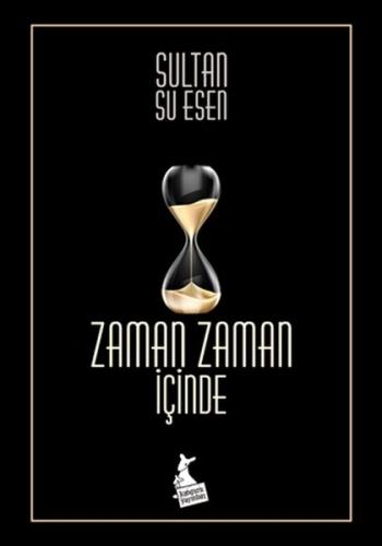 Zaman Zaman İçinde Şultan Şu Eşen