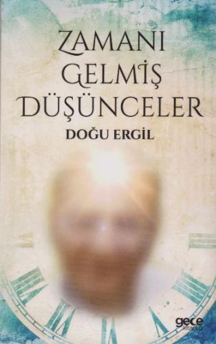 Zamanı Gelmiş Düşünceler %20 indirimli Doğu Ergil