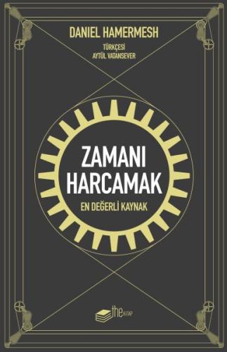 Zamanı Harcamak - En Değerli Kaynak %20 indirimli Daniel Hamermesh