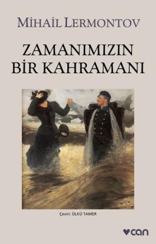 Zamanımızın Bir Kahramanı Mihail Yuryeviç Lermontov