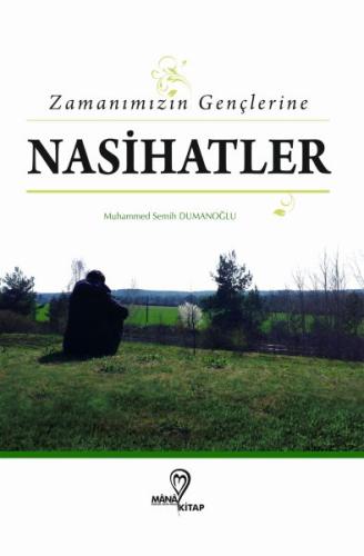 Zamanımızın Gençlerine Nasihatlar %15 indirimli Muhammed Semih Dumanoğ