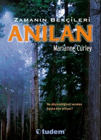 Zamanın Bekçileri Anılan Marianne Curley